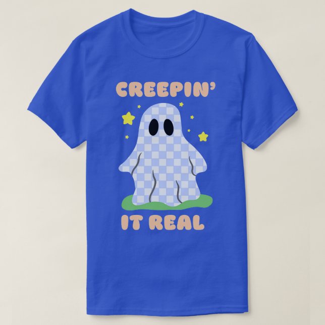 Creepin It Real TShirt (Design Front)