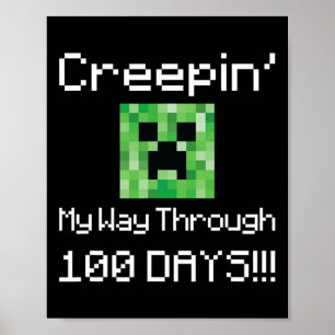 Creepin' My Way Through 100 Days!!! Graphic  Poster