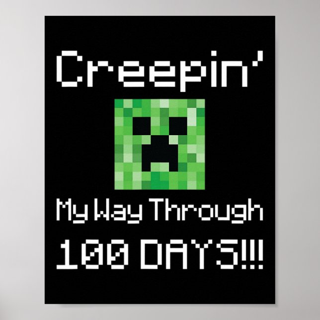 Creepin' My Way Through 100 Days!!! Graphic  Poster (Front)