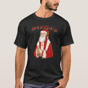 Creepy Christmas Gothic Santa This Is As Jolly As  T-Shirt