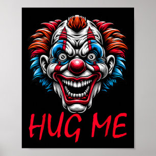 Creepy Clown Hug Horror Halloween Spooky Circus Poster