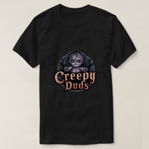 Creepy Duds T-Shirt