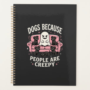 Creepy Halloween Dogs Because People Are Creepy Planner