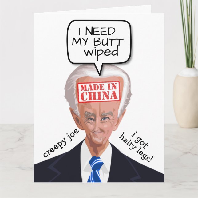 CREEPY JOE BIDEN FUNNY butt wiped BIRTHDAY CARDS (Front)
