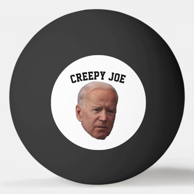 CREEPY JOE BIDEN PING PONG BALL (Front)