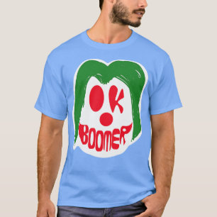 Creepy Ok Boomer Clown T-Shirt