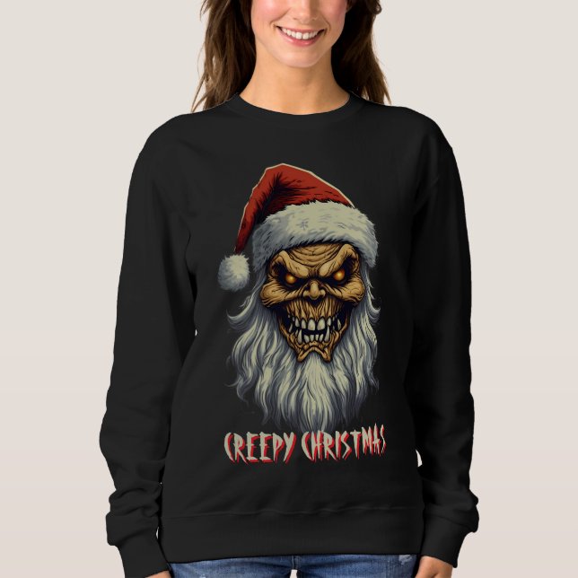 Creepy Santa Christmas  Sweatshirt (Front)