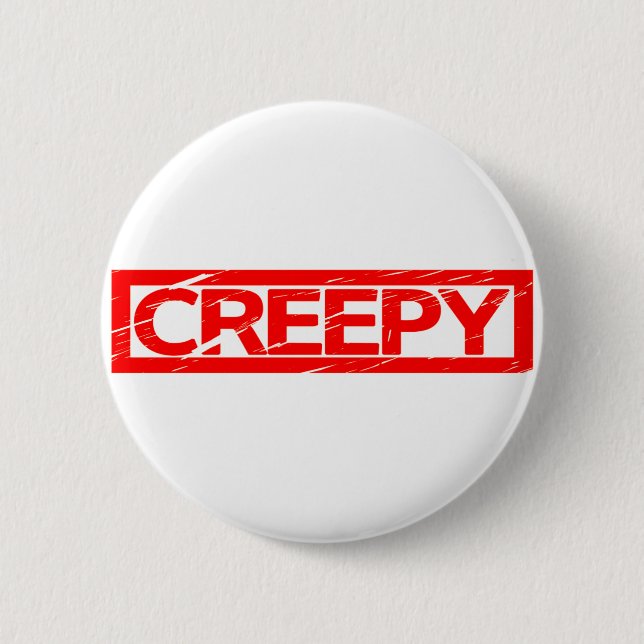 Creepy Stamp 6 Cm Round Badge (Front)