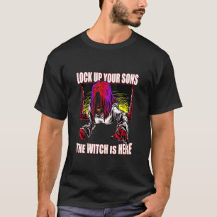 Creepy Witch Halloween Lock Up Your Sons The Witch T-Shirt