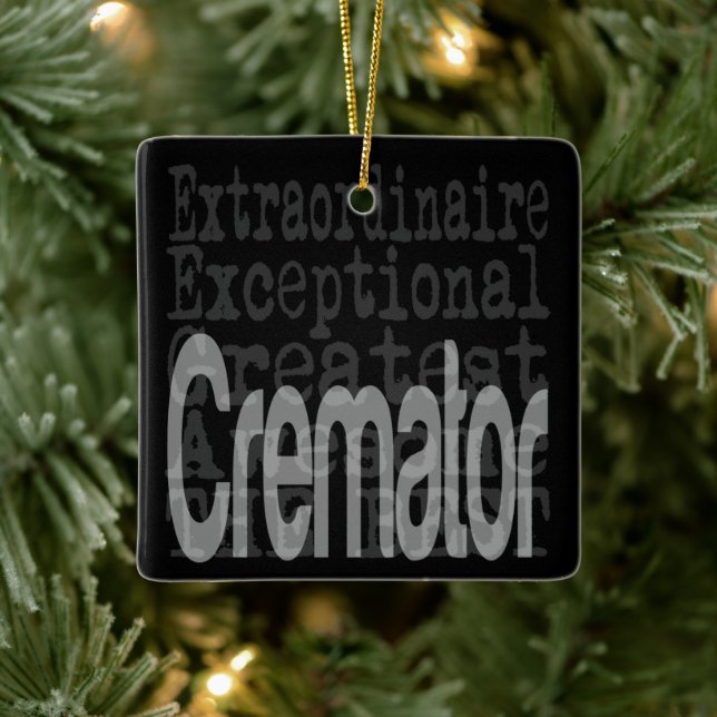 Cremator Extraordinaire Ceramic Ornament (Tree)
