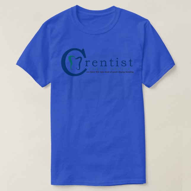Crentist Family Dental  T-Shirt (Design Front)