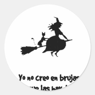 CREO EN LAS BRUJAS DOES NOT BELIEVE IN BRUSSELS CLASSIC ROUND STICKER