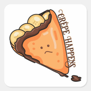 Crêpe Happens Food Pun Square Sticker