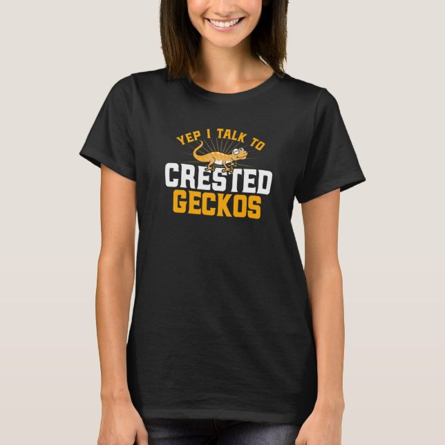 Crested Gecko Yep I Talk To Crested Geckos Premium T-Shirt (Front)