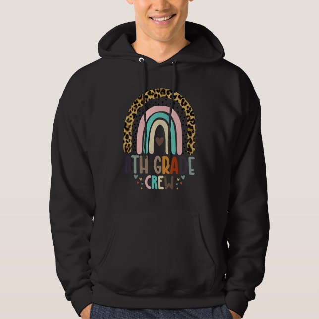 Crew 8th Grade Boho Rainbow Back To School For Tea Hoodie (Front)