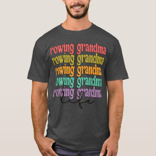 Crew Grandma Life Rowing Grandma Rower Grandmother T-Shirt