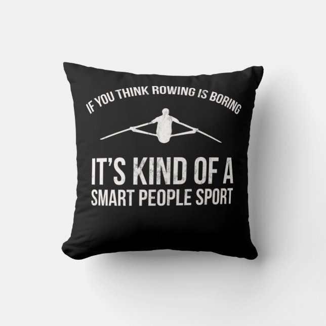 Crew Rowing Rowing Smart People Sport Gift Tee Cushion (Front)
