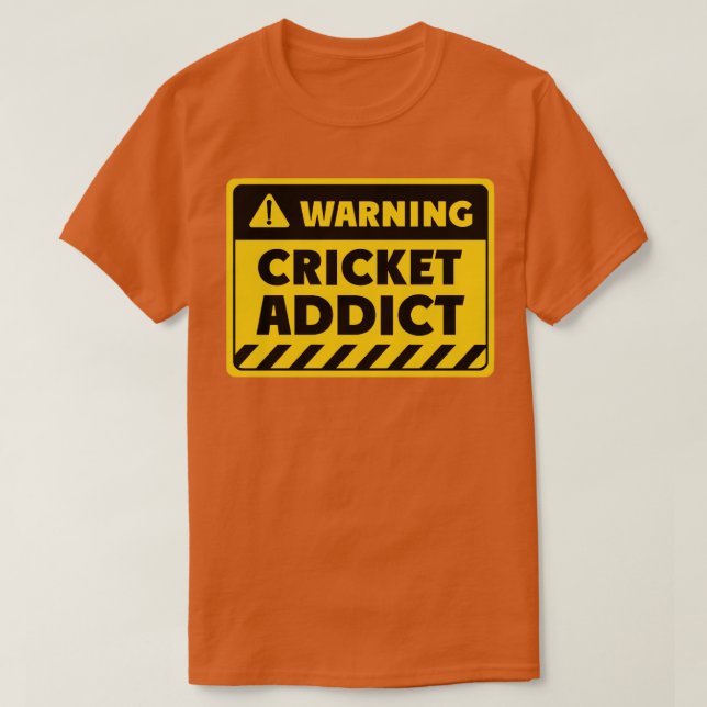 Cricket addict  T-Shirt (Design Front)