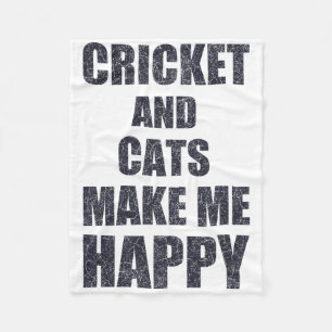 Cricket And Cats Make Me Happy Quote Funny Fleece Blanket