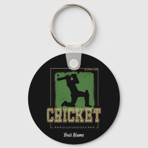 Cricket Batsman Born for Game Player and Coach Key Ring