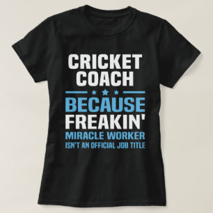 Cricket Coach T-Shirt