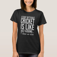 cricket cricketer Funny Saying Gift