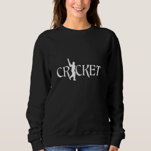 Cricket Cricketing Cricket Sport Cricket Player Sweatshirt