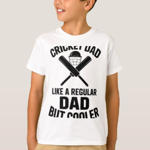 Cricket Dad Funny Cricket 1 T-Shirt