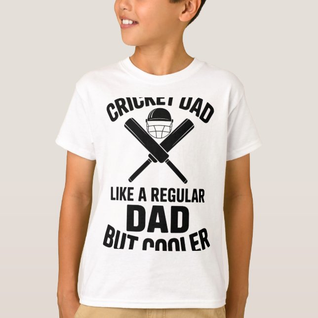 Cricket Dad Funny Cricket 1  T-Shirt (Front)