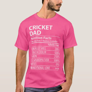 Cricket Dad Nutrition Facts Funny Cricket Dad T-Shirt