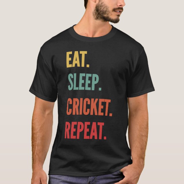 Cricket  Eat Sleep Cricket Repeat T-Shirt (Front)