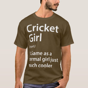 Cricket Girl Definition T-Shirt