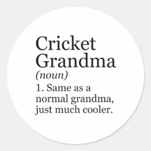 Cricket Grandma Definition Funny Sarcastic Sports Classic Round Sticker