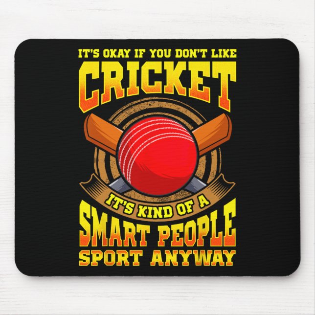 Cricket Is A Smart People Sport World Championship Mouse Pad (Front)