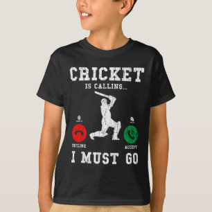 Cricket Is Calling Funny Graphic For Player 1 T-Shirt