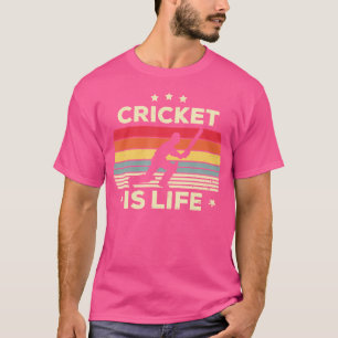 Cricket Is Life For Girls Women Men Boys Cricket T-Shirt