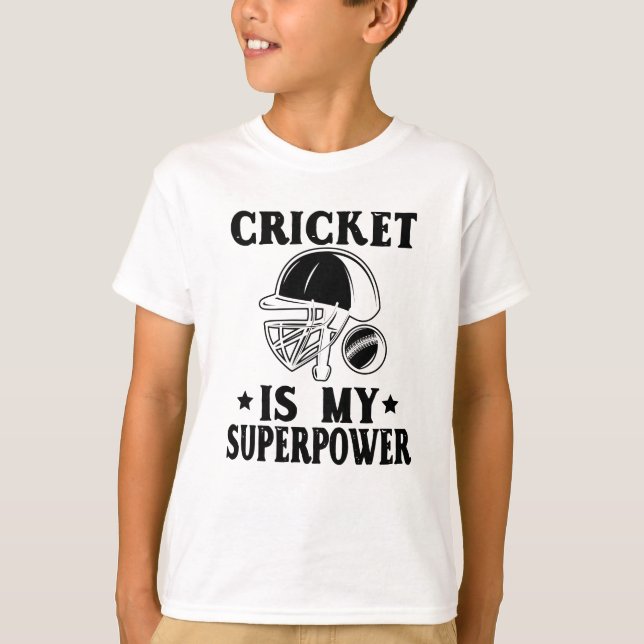 Cricket is my Superpower T-Shirt (Front)