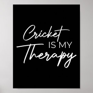 Cricket Is My Therapy 1 Poster