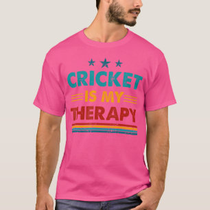 Cricket Is My Therapy Funny Cricket T-Shirt