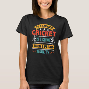 Cricket Match For Cricket Player And Cricket Coach T-Shirt