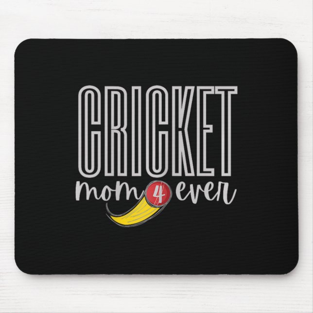 Cricket Mom 4 Ever  Mouse Pad (Front)
