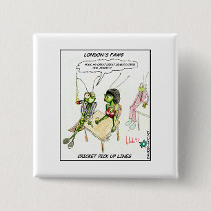 Cricket Pick-Up Lines Funny Gifts Tees Collectable 15 Cm Square Badge