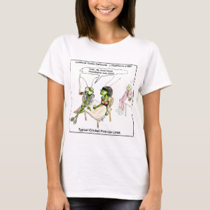 Cricket Pick-Up Lines Funny T-Shirt