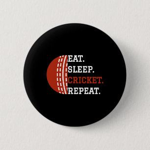 Cricket Player Apparel Eat Sleep Cricket Repeat  6 Cm Round Badge