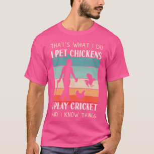 Cricket Player Chicken Keeper Funny Cricket T-Shirt