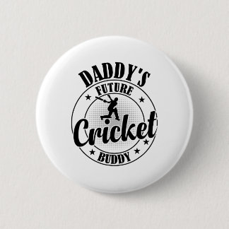Cricketing Cricket Player - Daddy's Future Cricket 6 Cm Round Badge