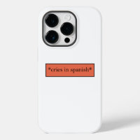 Cries in Spanish - Funny Sarcastic Meme