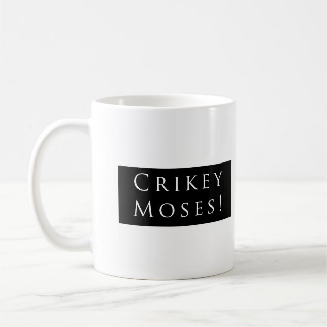 Crikey Moses! Plain Black Coffee Mug (Left)