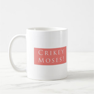 Crikey Moses! Plain Pink Coffee Mug