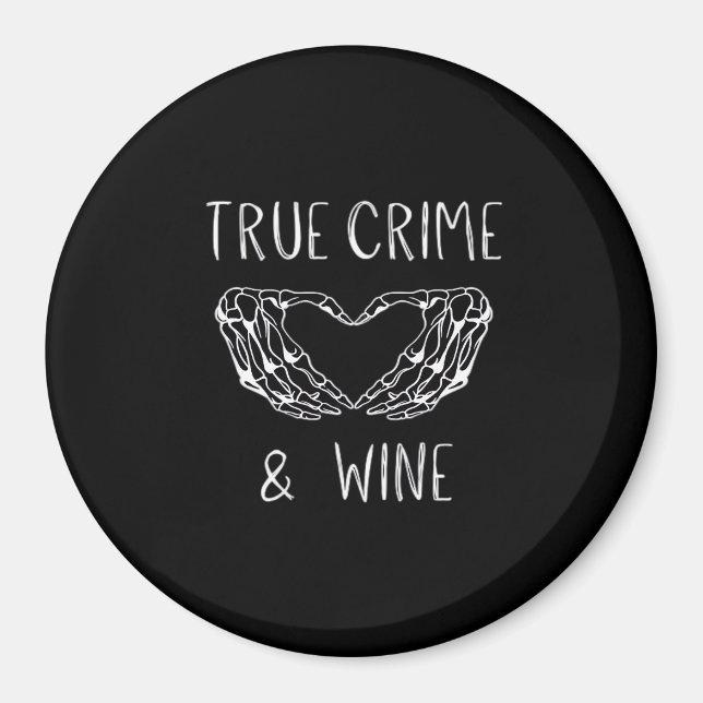 Crime And Wine Skeleton Hands  Magnet (Front)